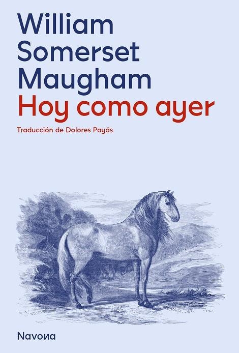 Hoy, como ayer | 9788419552099 | Somerset Maugham, William