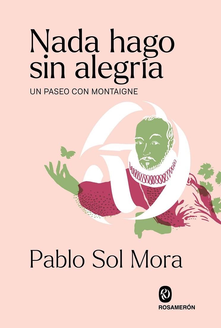 Nada hago sin alegría | 9788412563085 | Sol Mora, Pablo