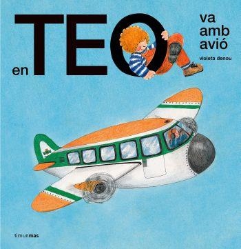 En Teo va amb avió | 9788492790494 | Denou, Violeta