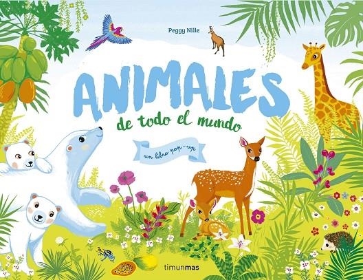 Animales de todo el mundo | 9788408170587 | Nille, Peggy