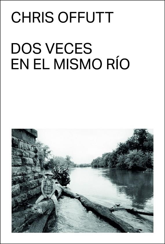 Dos veces en el mismo río | 9788412537710 | Offutt, Chris