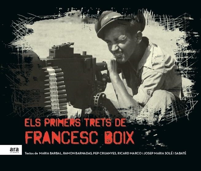 Els primers trets de Francesc Boix | 9788416154975 | Solé i Sabaté, Josep Maria