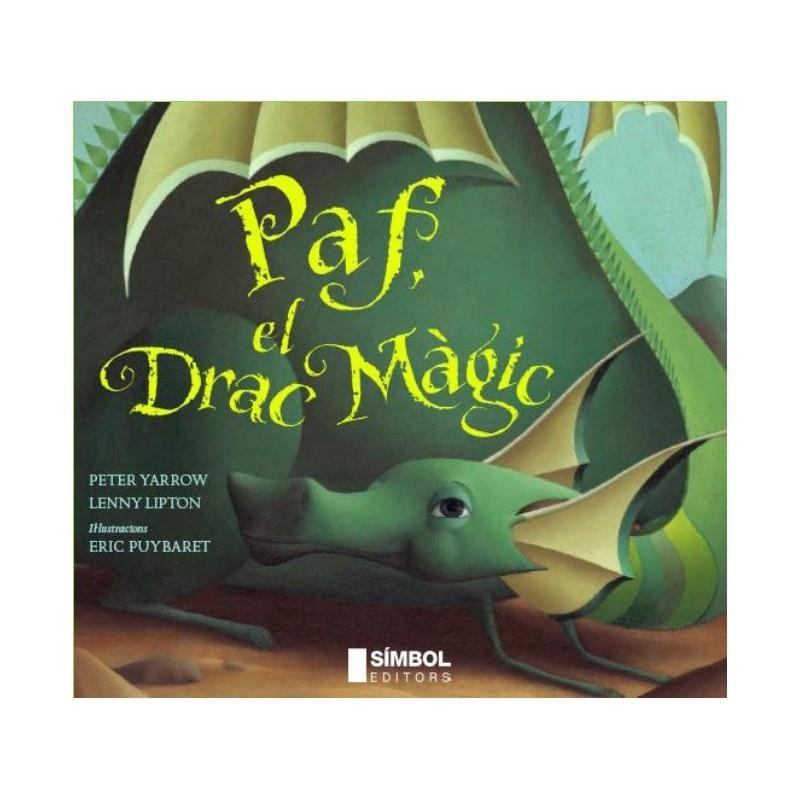 Paf, el drac màgic | 9788495987648 | Yarrow, Peter/Lipton, Lenny/Puyrabet, Enric