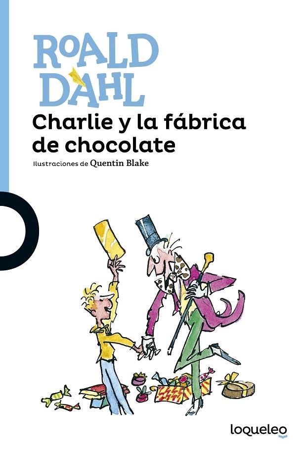 Charlie y la fábrica de chocolate | 9788491221166 | Dahl, Roald