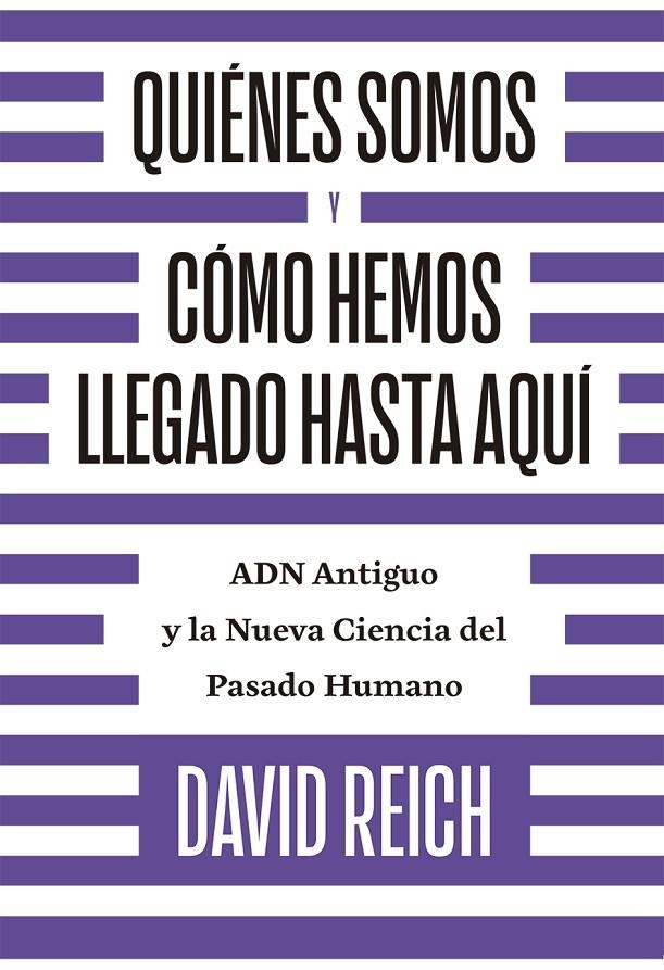 Quiénes somos y cómo llegamos hasta aquí | 9788494933141 | Reich, David