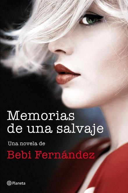 Memorias de una salvaje | 9788408194453 | Fernández, Bebi