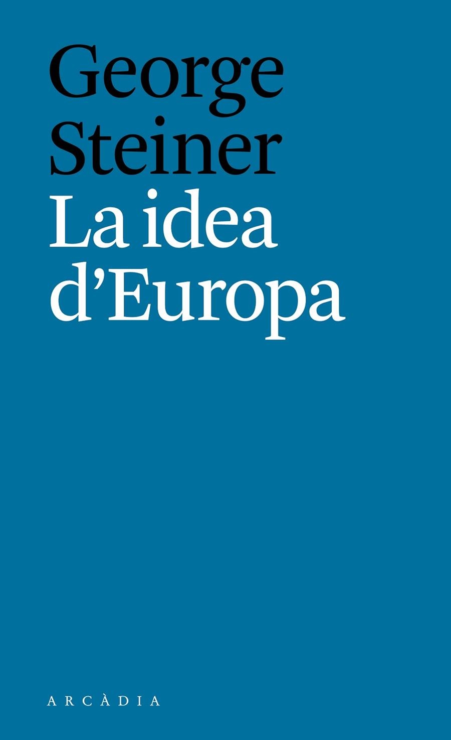 La idea d'Europa | 9788494616334 | George, Steiner