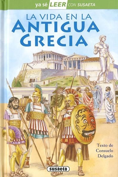 La vida en la Antigua Grecia | 9788467769326 | Delgado, Consuelo