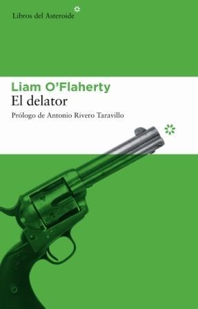 El delator | 9788493544881 | O'Flaherty, Liam