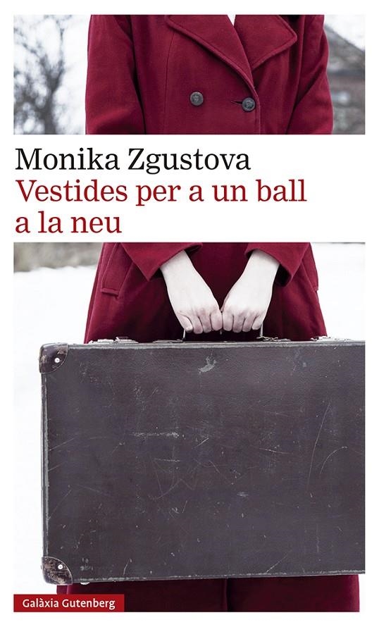 Vestides per a un ball a la neu- 2023 | 9788419738295 | Zgustova, Monika