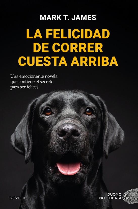 La felicidad de correr cuesta arriba | 9788419521712 | T. James, Mark