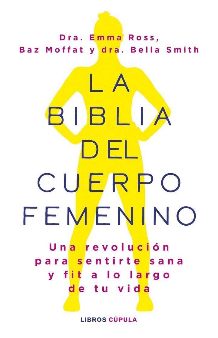 La biblia del cuerpo femenino | 9788448037390 | Ross, Emma/Moffat, Baz/Dr Bella Smith