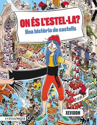 On és l'Estel·la? Una història de castells | 9788419590435 | Xevidom