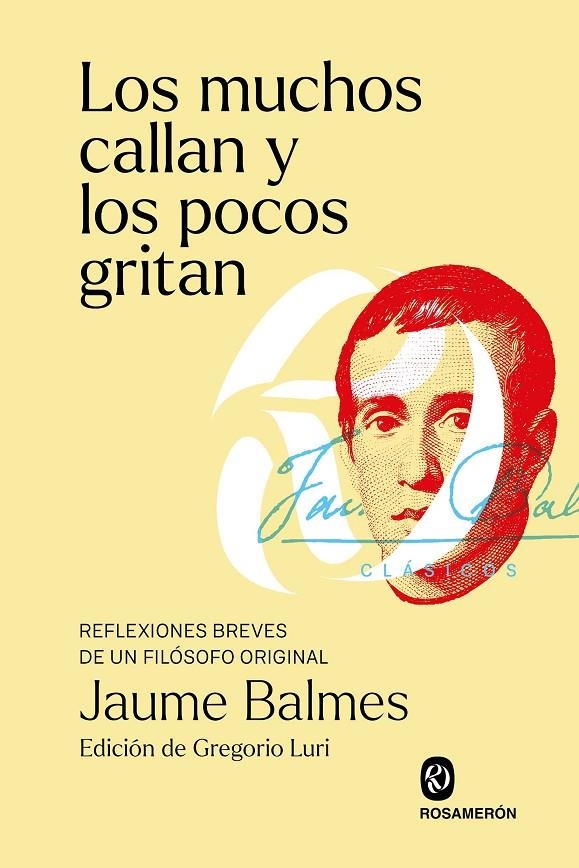 Los muchos callan y los pocos gritan | 9788412738308 | Balmes, Jaume