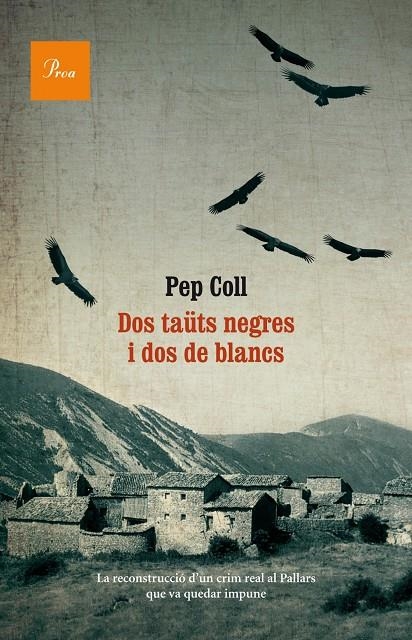 Dos taüts negres i dos de blancs | 9788475884073 | Coll, Pep