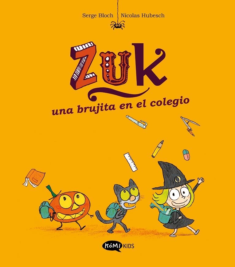 Zuk 2. Una brujita en el colegio | 9788419183286 | Bloch, Serge