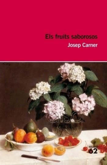 Els fruits saborosos | 9788492672639 | Carner Puigoriol, Josep