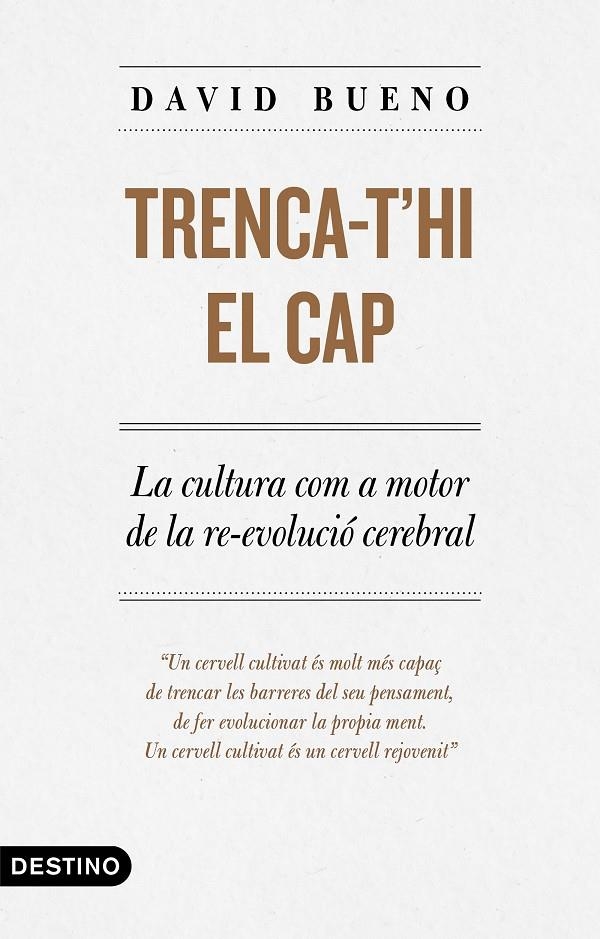 Trenca-t'hi el cap | 9788497102889 | Bueno Torrens, David