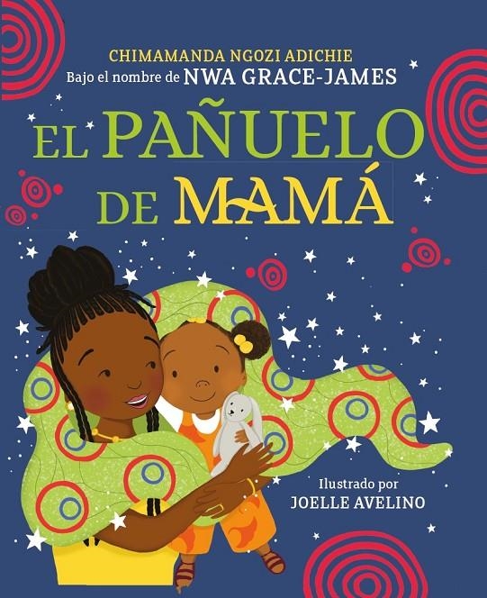 El pañuelo de mamá | 9788448865993 | Ngozi Adichie, Chimamanda