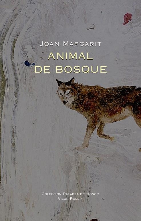 Animal de bosque | 9788498956375 | Margarit, Joan