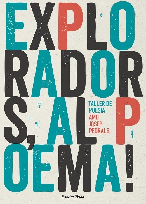 Exploradors, al poema! Taller de poesia | 9788490574317 | Pedrals, Josep