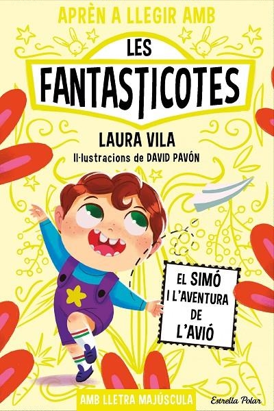 Aprèn a llegir amb les Fantasticotes 6. El Simó i l'aventura de l'avió | 9788413896557 | Vila, Laura