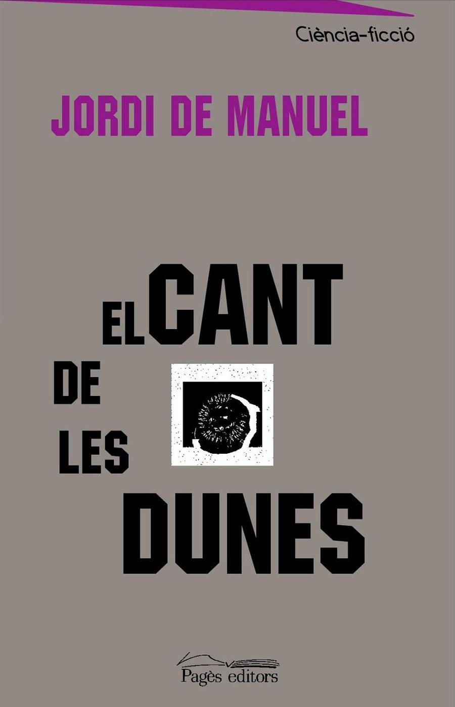 El cant de les dunes | 9788497793575 | de Manuel Barrabín, Jordi