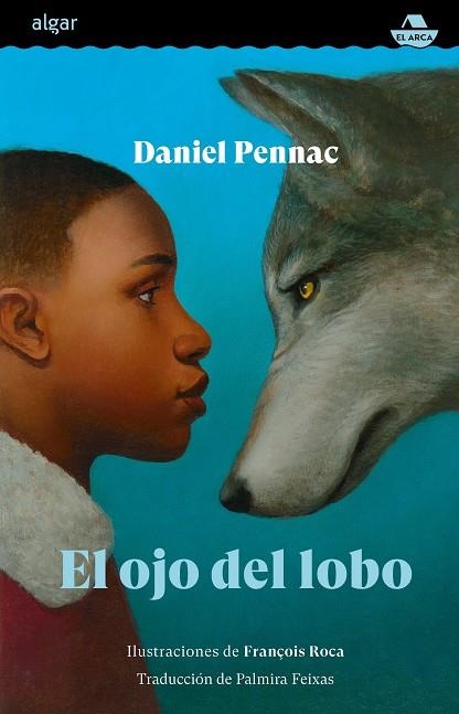 El ojo del lobo | 9788491426691 | Daniel Pennac