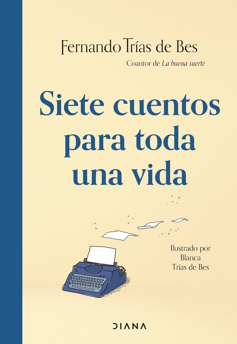 Siete cuentos para toda una vida | 9788411191012 | Trías de Bes, Fernando