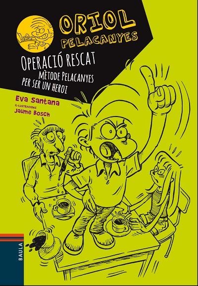 Operació rescat. Mètode Pelacanyes per ser un heroi | 9788447928927 | Santana Bigas, Eva