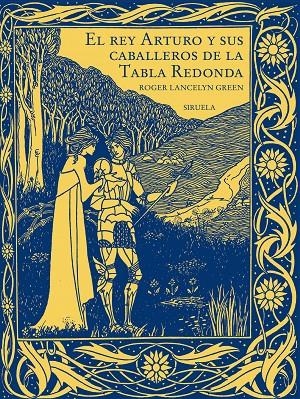 El rey Arturo y sus caballeros de la Tabla Redonda | 9788419744500 | Green, Roger Lancelyn