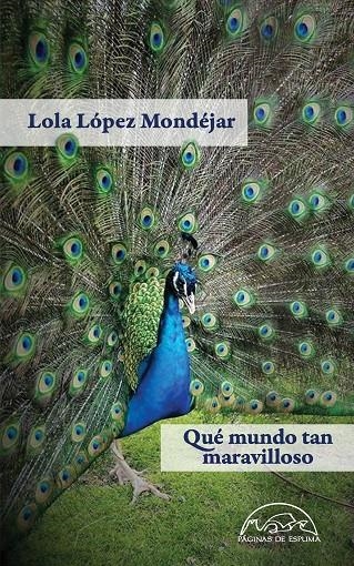 Qué mundo tan maravilloso | 9788483932483 | López Mondéjar, Lola