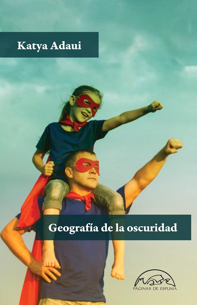 Geografía de la oscuridad | 9788483932940 | Adaui, Katya