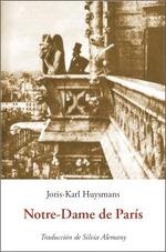 Notre-dame de París | 9788476513316 | Huysmans, Joris-Karl