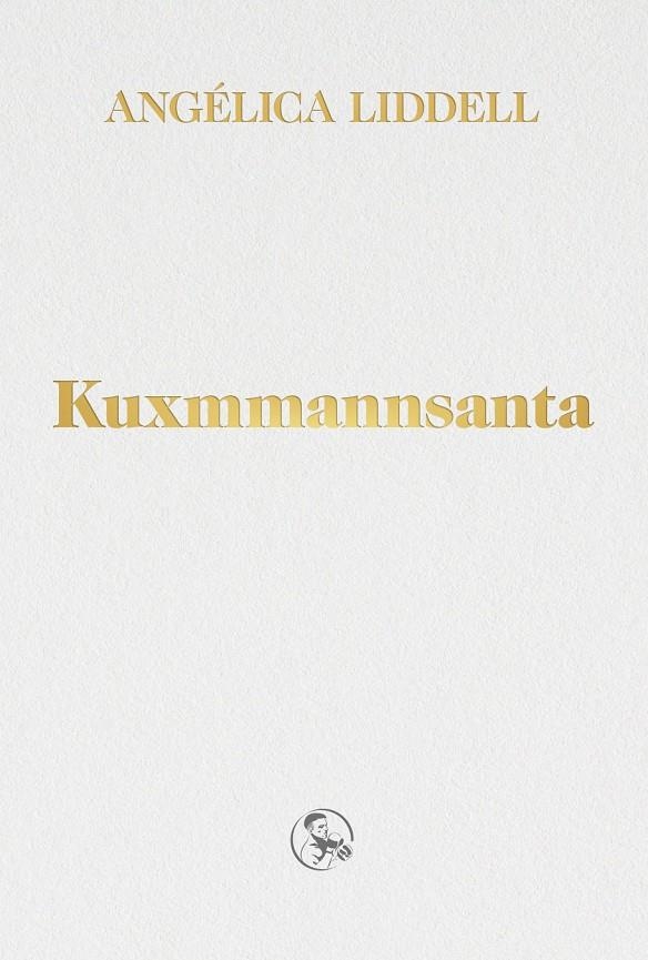 Kuxmmannsanta | 9788418782183 | Liddell, Angélica