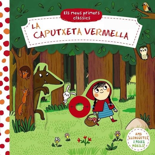 Els meus primers clàssics. La Caputxeta Vermella | 9788413491141 | Varios Autores