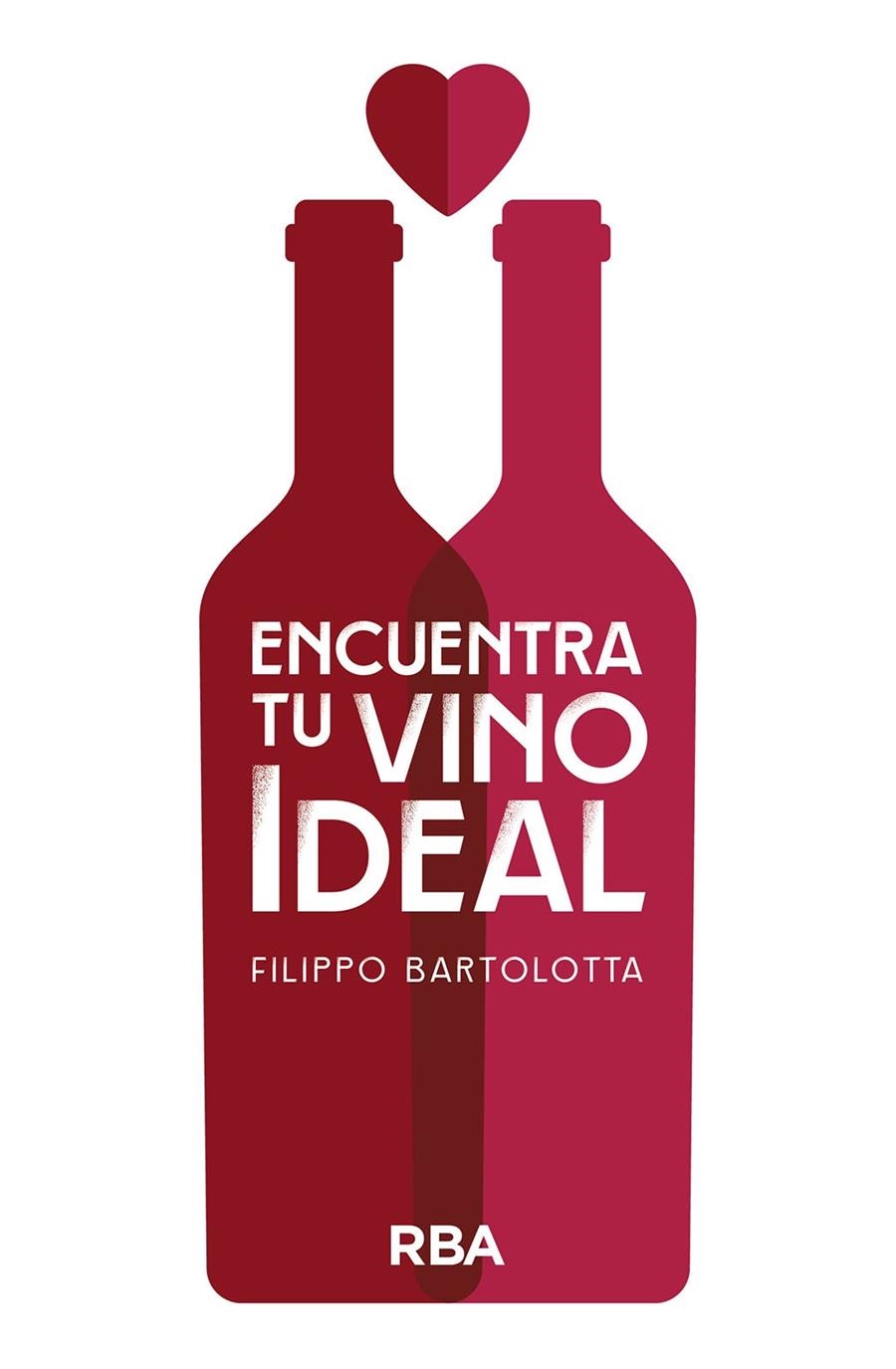 Encuentra tu vino ideal | 9788411321556 | Bartolotta, Filippo