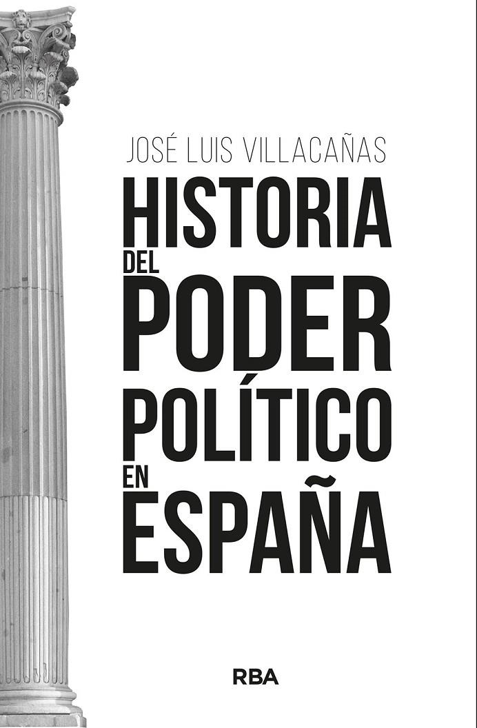 Historia del poder político en España | 9788411323260 | Villacañas Berlanga, José Luis