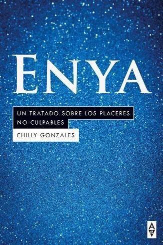 ENYA. Un tratado sobre los placeres culpables | 9788412295580 | Gonzales, Chilly