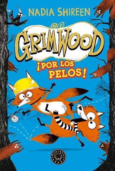 Grimwood 2. ¡Por los pelos! | 9788419654557 | Shireen, Nadia