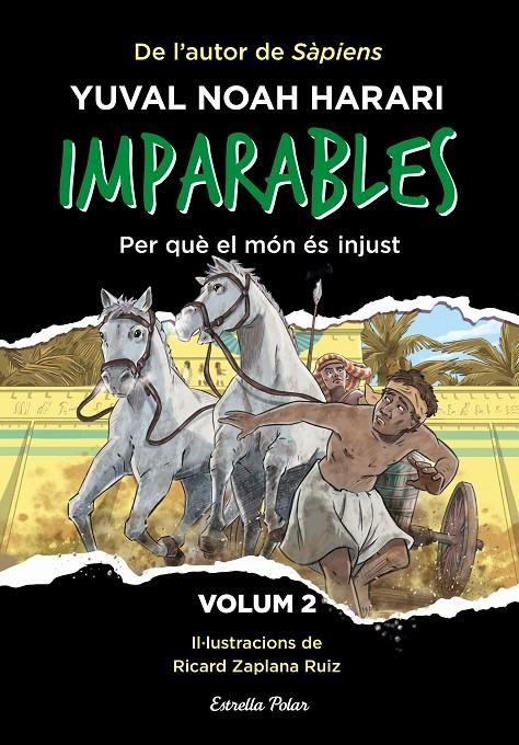 Imparables 2. Per què el món és injust | 9788413896779 | Noah Harari, Yuval