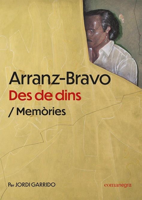 Arranz-Bravo: des de dins | 9788419590510 | Garrido, Jordi/Arranz-Bravo, Eduard