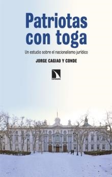 Patriotas con toga | 9788413528656 | Cagiao y Conde, Jorge