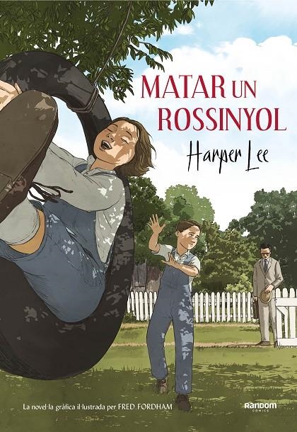 Matar un rossinyol (la novel·la gràfica) | 9788417247218 | Lee, Harper