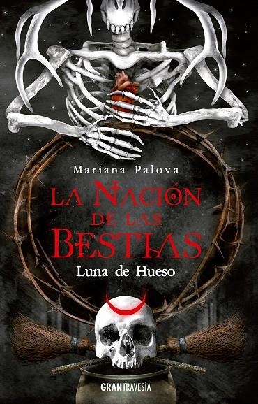 La Nación de las Bestias. Luna de Hueso | 9788412669770 | Palova, Mariana