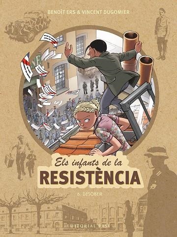 Els infants de la Resistència 6. Desobeir | 9788417759674 | Ers, Benoît/Dugomier, Vincent