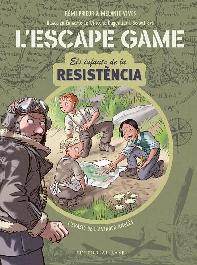 Els infants de la Resistència. Escape Game. L'evasió de l'aviador anglès | 9788418434839 | Vives, Mélanie/Prieur, Rémi/Ers, Benoît/Dugomier, Vincent