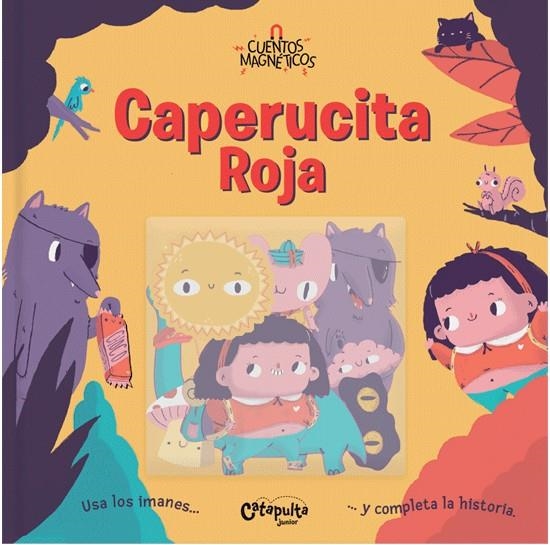 Cuentos magnéticos: Caperucita Roja | 9789876378659 | Los Editores De Catapulta