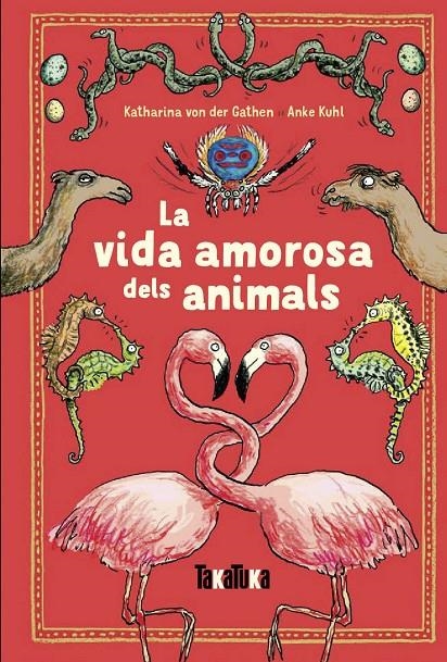 LA VIDA AMOROSA DELS ANIMALS | 9788417383220 | von der Gathen, Katharina