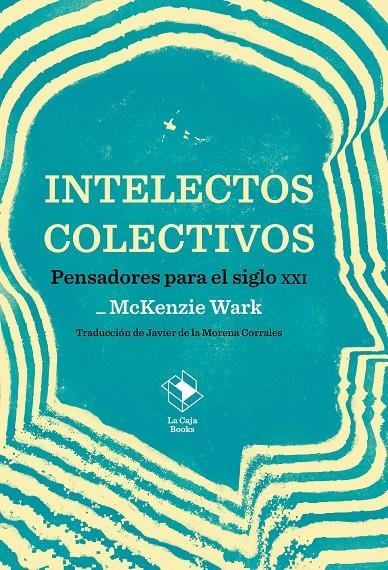 Intelectos colectivos | 9788417496838 | McKenzie Wark